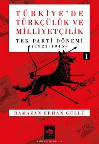 Türkiye'de Türkçülük ve Milliyetçilik Cilt 1