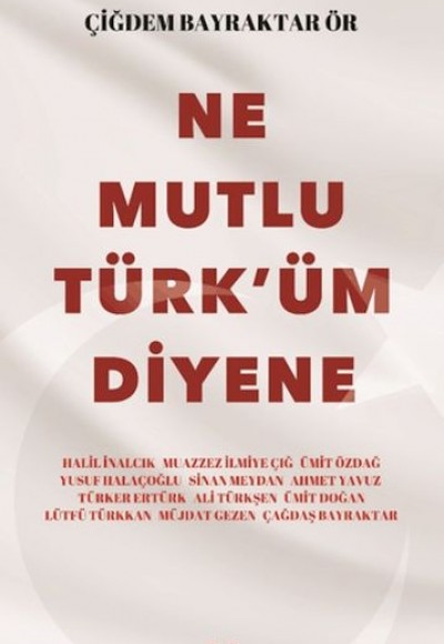 Ne Mutlu Türk'üm Diyene