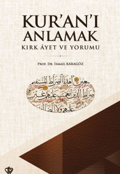 Kuranı Anlamak Kırk Ayet ve Yorumu