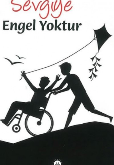 Sevgiye Engel Yoktur