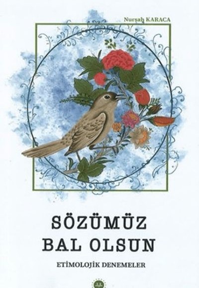 Sözümüz Bal Olsun