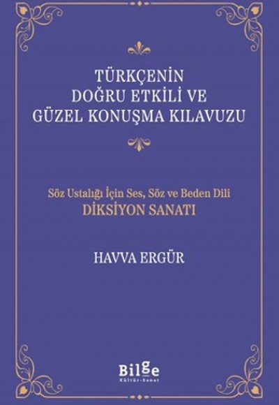 Türkçenin Doğru Etkili ve Güzel Konuşma Kılavuzu