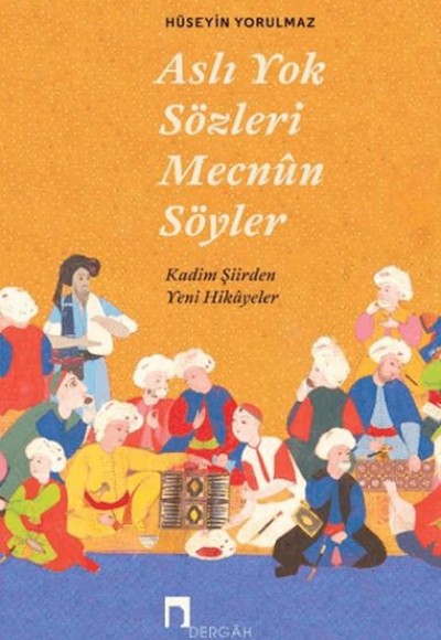 Aslı Yok Sözleri Mecnun Söyler