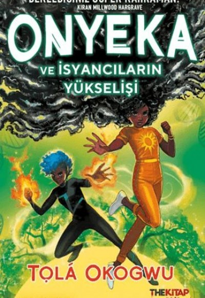 Onyeka ve İsyancıların Yükselişi