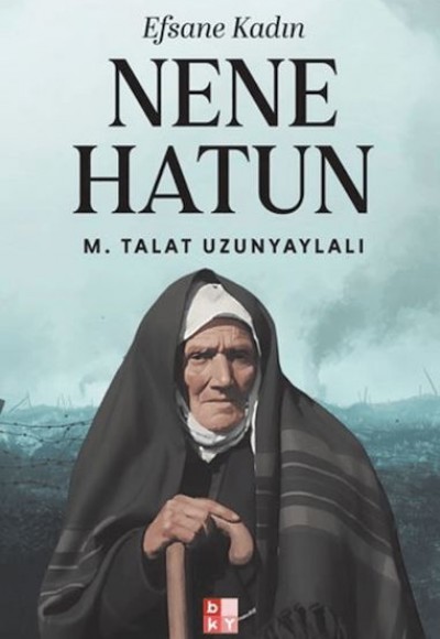 Efsane Kadın Nene Hatun