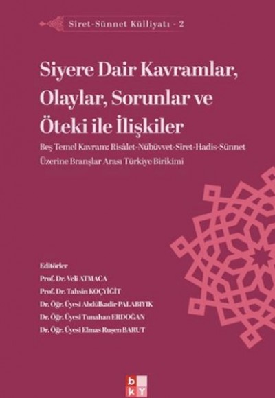 Siret - Sünnet Külliyatı 2 - Siyere Dair Kavramlar, Olaylar, Sorunlar ve Öteki ile İlişkiler