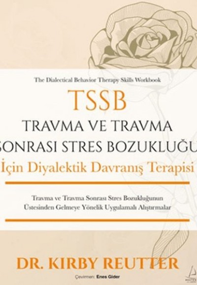 TSSB Travma ve Travma Sonrası Stres Bozukluğu İçin Diyalektik Davranış Terapisi