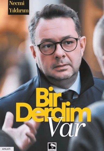 Bir Derdim Var