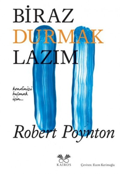 Biraz Durmak Lazım