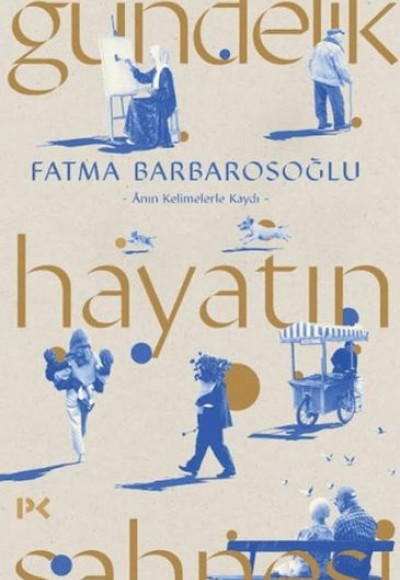 Gündelik Hayatın Sahnesi