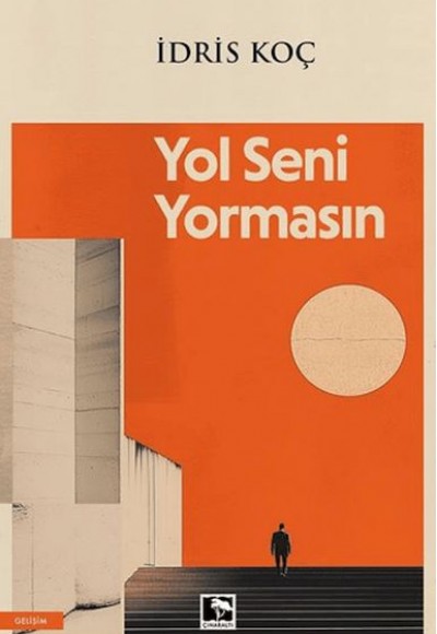 Yol Seni Yormasın