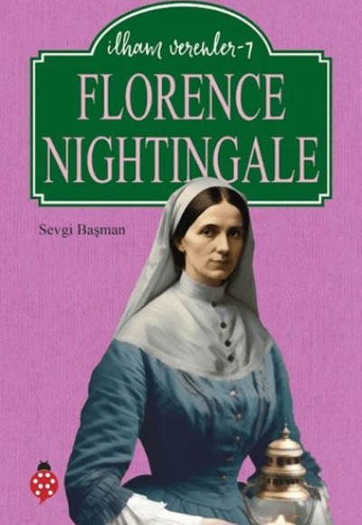 Florence Nightingale - İlham Verenler 7