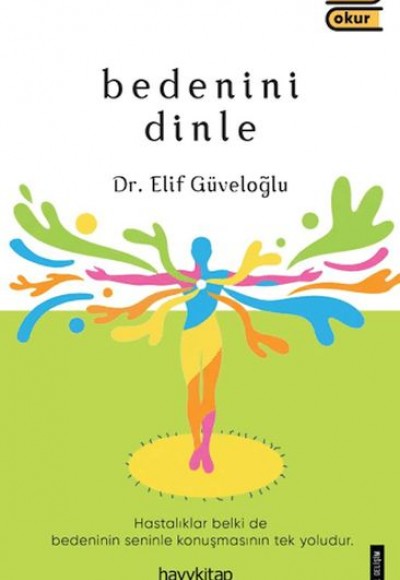 Bedenini Dinle