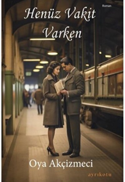 Henüz Vakit Varken
