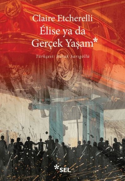 Elise ya da Gerçek Yaşam