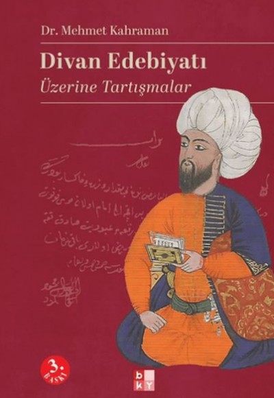 Divan Edebiyatı Üzerine Tartışmalar
