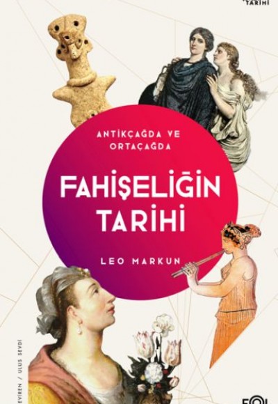 Fahişeliğin Tarihi  –Antikçağda ve Ortaçağda–