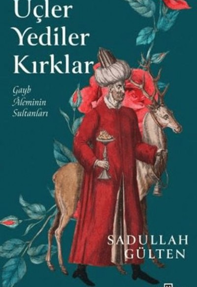 Üçler Yediler Kırklar