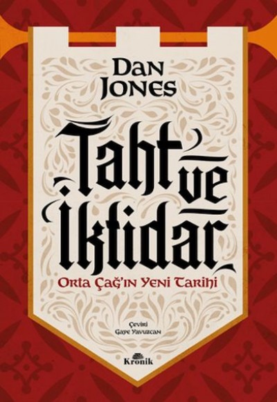 Taht ve İktidar Orta Çağ’ın Yeni Tarihi