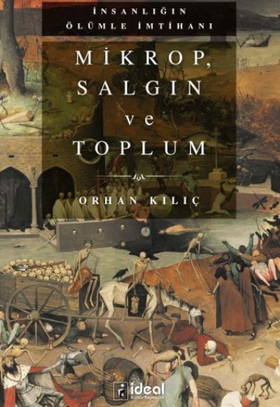 Mikrop, Salgın Ve Toplum - Orhan Kılıç