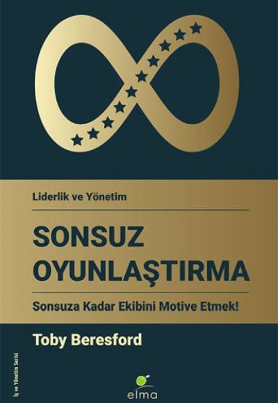 Sonsuz Oyunlaştırma - Sonsuza Kadar Ekibini Motive Etmek!