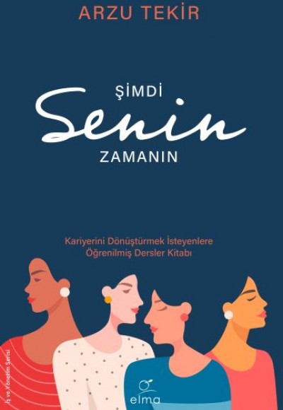 Şimdi Senin Zamanın - Kariyerini Dönüştürmek