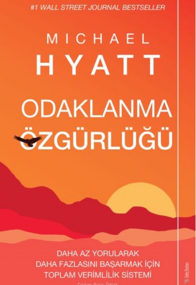 Odaklanma Özgürlüğü