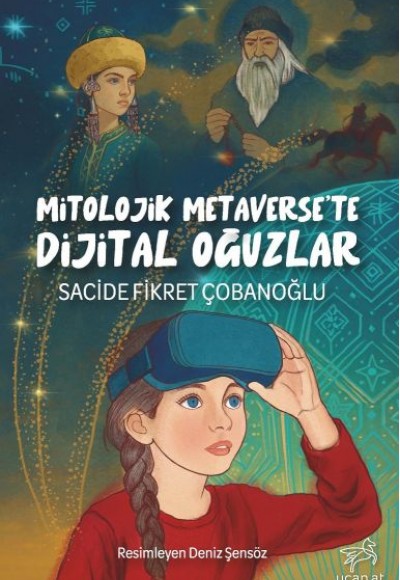 Mitolojik Metaverse’te Dijital Oğuzlar
