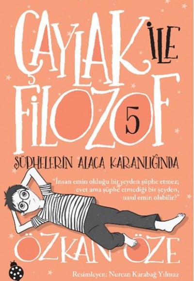 Çaylak İle Filozof 5- Şüphelerin Alaca Karanlığında