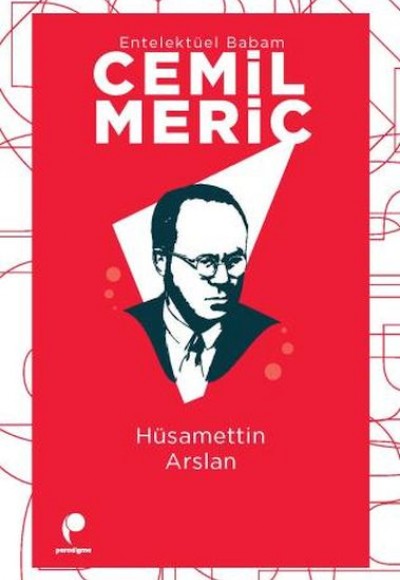 Entelektüel Babam Cemil Meriç