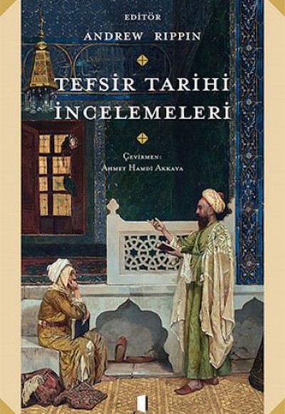 Tefsir Tarihi İncelemeleri