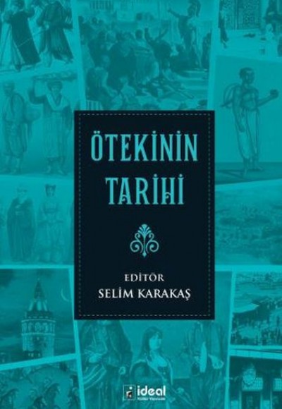 Ötekinin Tarihi