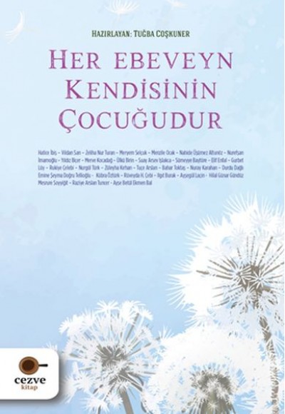 Her Ebeveyn Kendisinin Çocuğudur