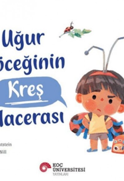 Uğur Böceğinin Kreş Macerası