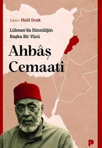 Lübnan'da Sünniliğin Başka Bir Yüzü: Ahbâş Cemaati
