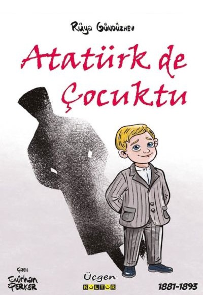 Atatürk de Çocuktu