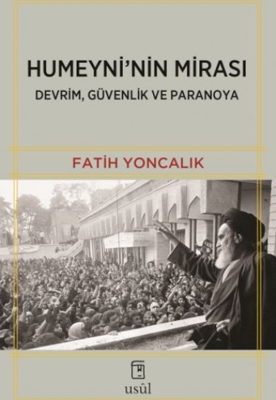 Humeyni'nin Mirası Devrim, Güvenlik ve Paranoya