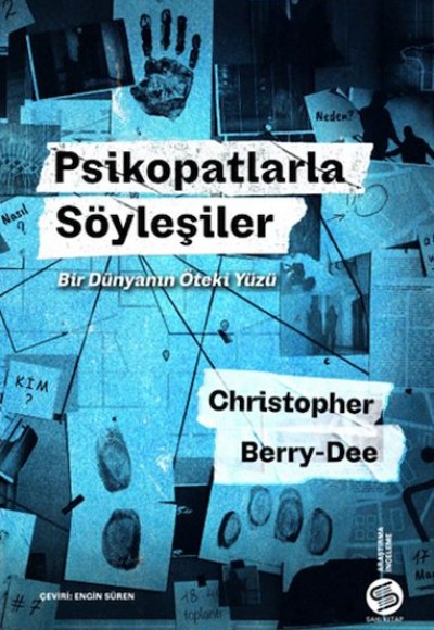 Psikopatlarla Söyleşiler: Bir Dünyanın Öteki Yüzü