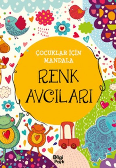 Çocuklar İçin Mandala - Renk Avcıları