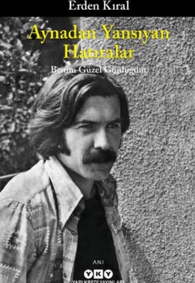 Aynadan Yansıyan Hatıralar - Benim Güzel Günlüğüm