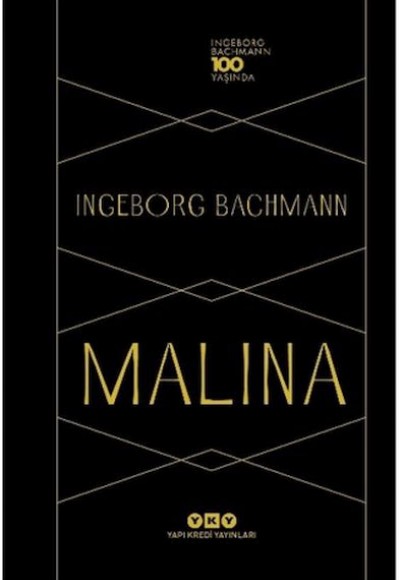 Malina - Ingeborg Bachmann 100 Yaşında