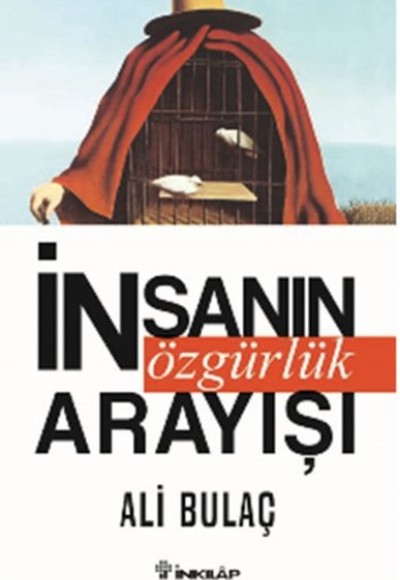 İnsanın Özgürlük Arayışı