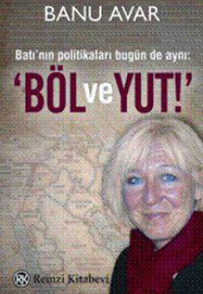 Böl ve Yut!