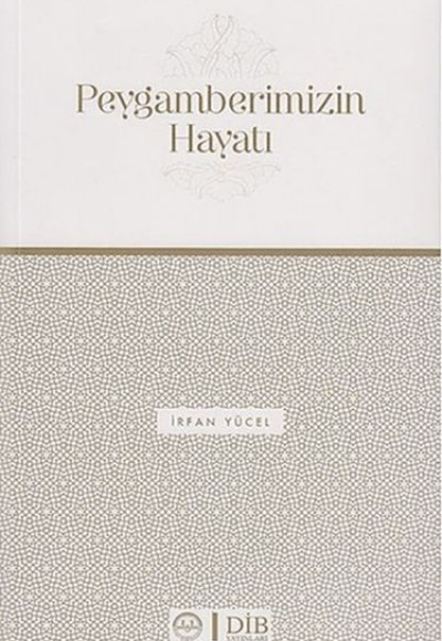 Peygamberimizin Hayatı