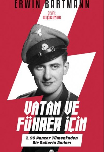 Vatan ve Führer İçin - 1. SS Panzer Tümeni'nden Bir Askerin Anıları