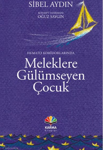 Hemato Koridorlarında Meleklere Gülümseyen Çocuk
