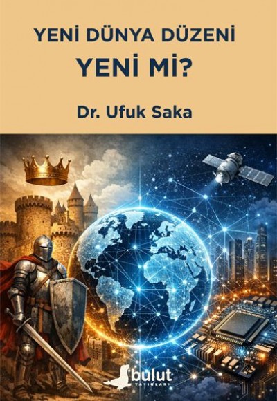 Yeni Dünya Düzeni Yeni mi?