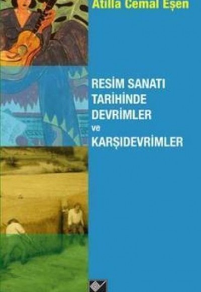 Resim Sanatı Tarihinde Devrimler ve Karşıdevrimler