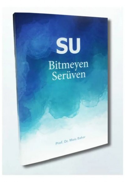 Su - Bitmeyen Serüven