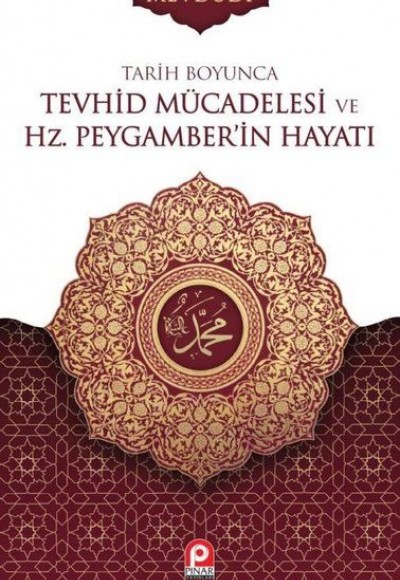 Tarih Boyunca Tevhid Mücadelesi ve Hz.Peygamber'in Hayatı Seti - 2 Cilt Takım